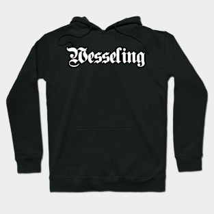 Wesseling written with gothic font Hoodie